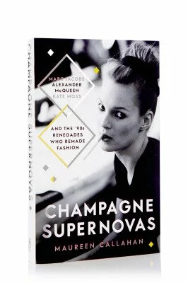 Champagne Supernovas: Kate Moss, Marc Jacobs, Alexander McQueen, and the 90s Renegades Who Remade Fashion £13.48